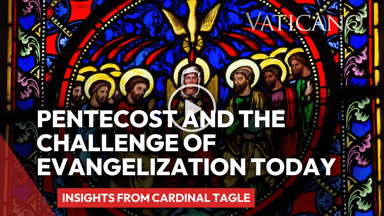 Pentecost and the Challenge of Evangelization Today | Insights from ...