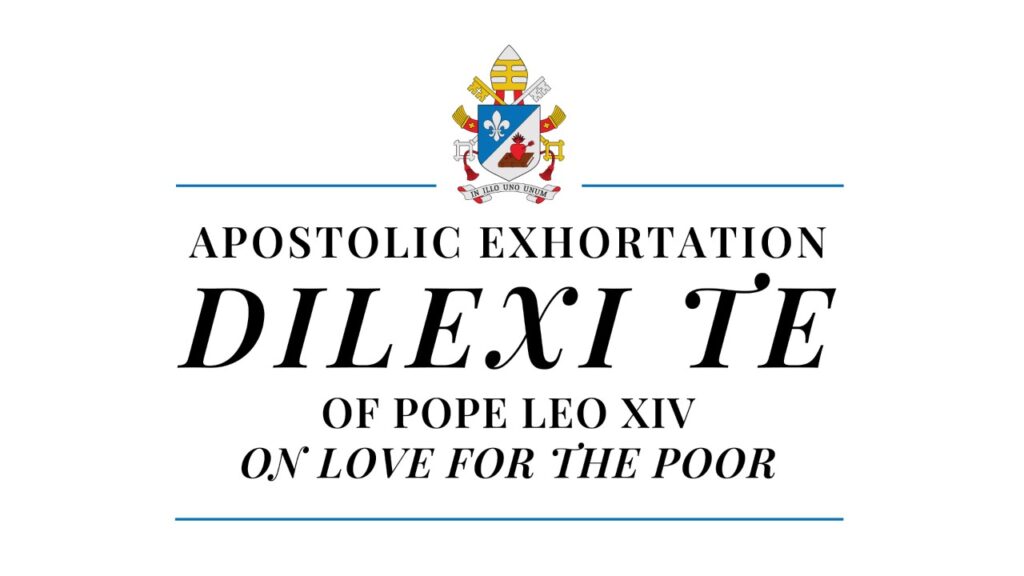 Apostolic Exhortation Dilexi Te of Pope Leo XIV on Love for the Poor